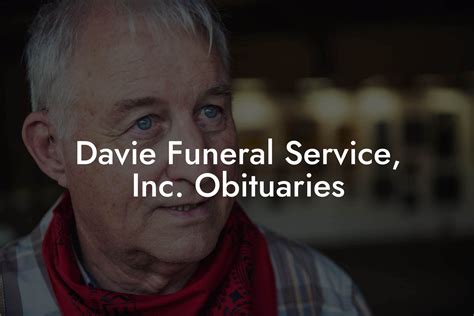 davie funeral home|davie funeral service obituaries.